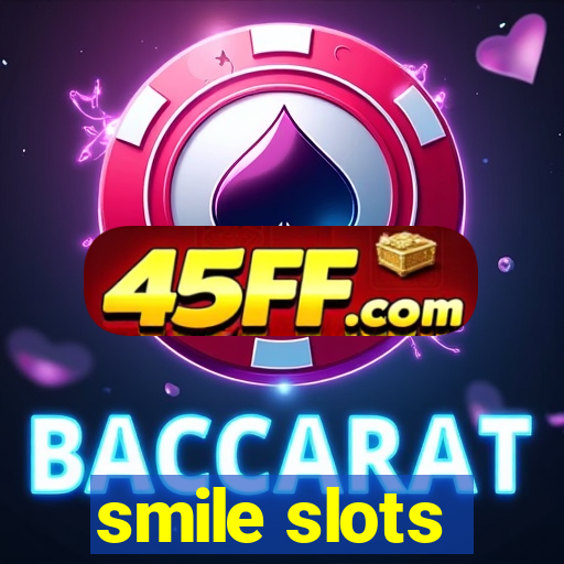 smile slots